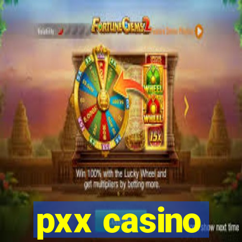 pxx casino